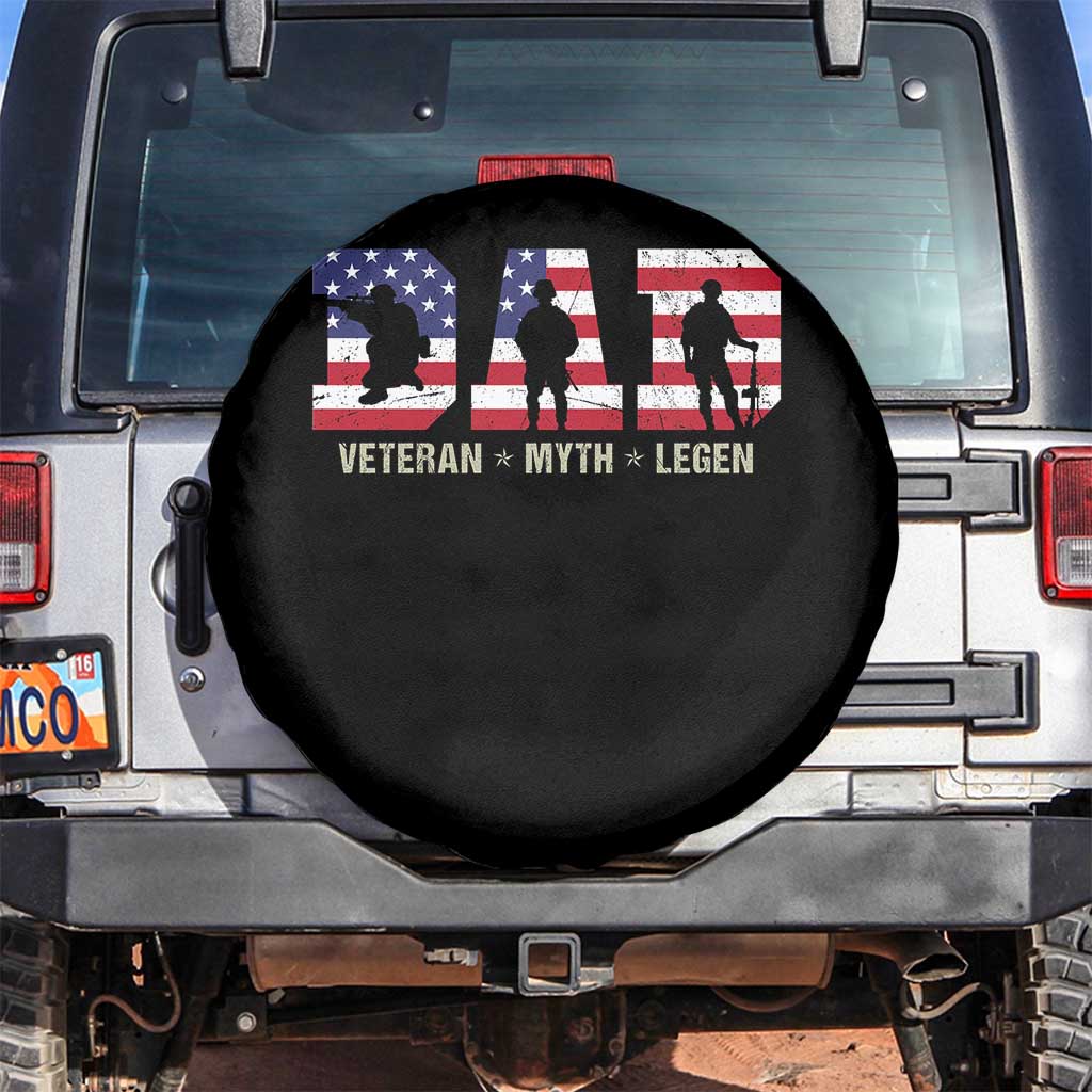 Veteran Dad The Myth Legend Spare Tire Cover Cool Father's Day Military Gifts 4th of July TS14 No hole Black Print Your Wear