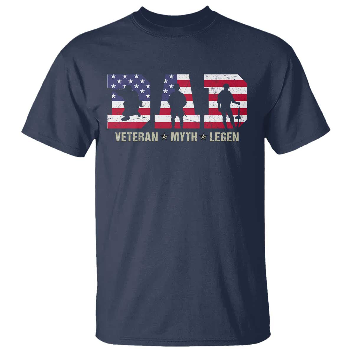 Veteran Dad The Myth Legend T Shirt Cool Father's Day Military Gifts 4th of July TS14 Navy Print Your Wear