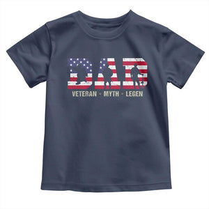 Veteran Dad The Myth Legend Toddler T Shirt Cool Father's Day Military Gifts 4th of July TS14 Navy Print Your Wear