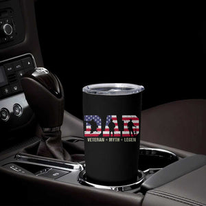 Veteran Dad The Myth Legend Tumbler Cup Cool Father's Day Military Gifts 4th of July TS14 Print Your Wear