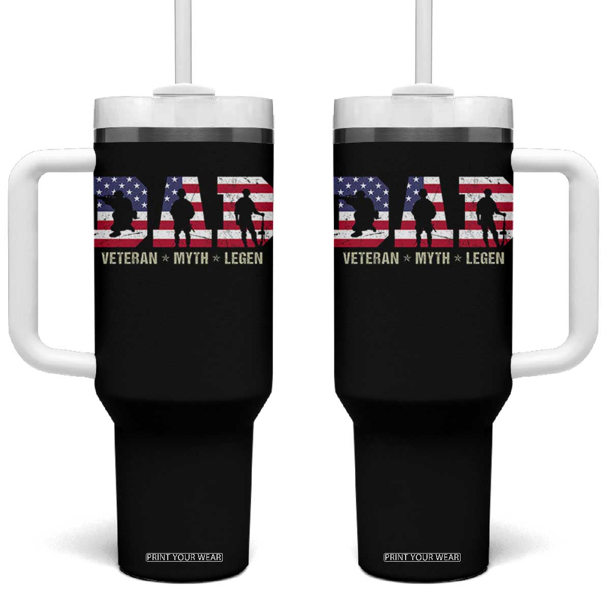 Veteran Dad The Myth Legend Tumbler With Handle Cool Father's Day Military Gifts 4th of July TS14 One Size: 40 oz Black Print Your Wear