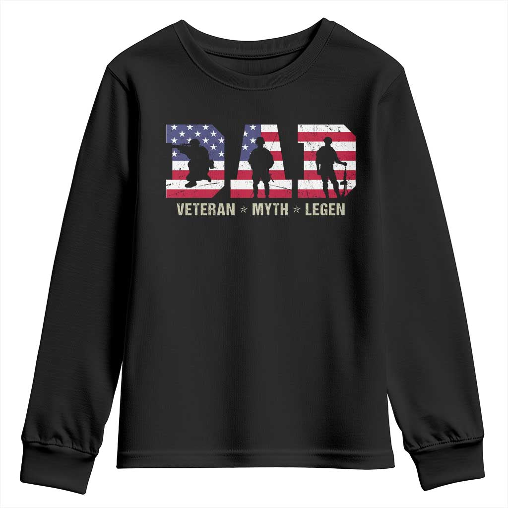 Veteran Dad The Myth Legend Youth Sweatshirt Cool Father's Day Military Gifts 4th of July TS14 Black Print Your Wear
