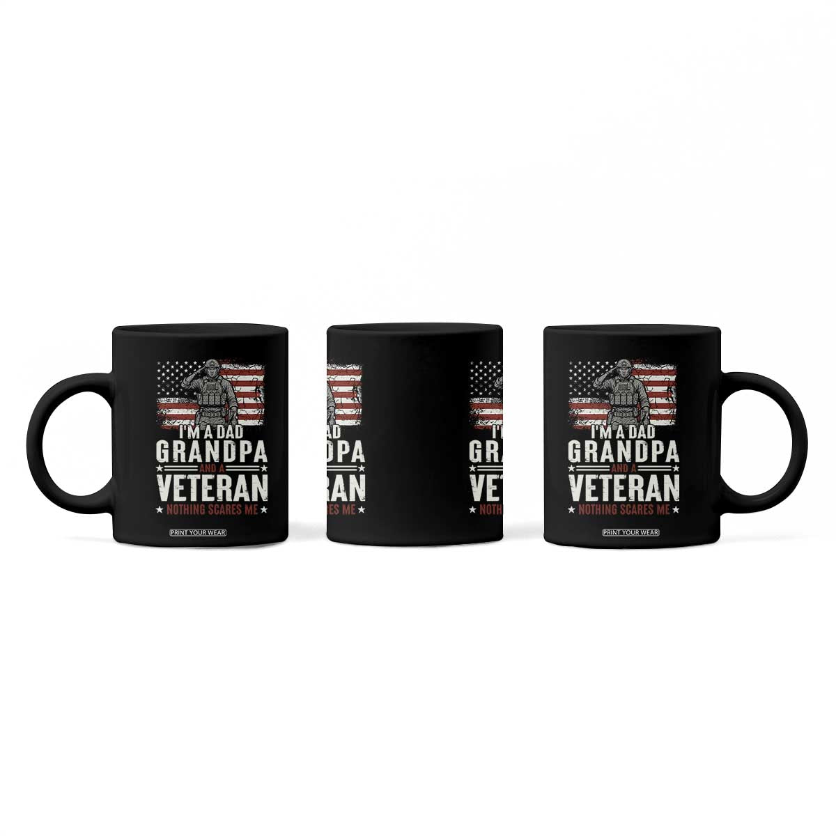 I'm A Dad Grandpa and Veteran Nothing Scares Me Coffee Mug Funny Veteran Dad Grandpa Humor