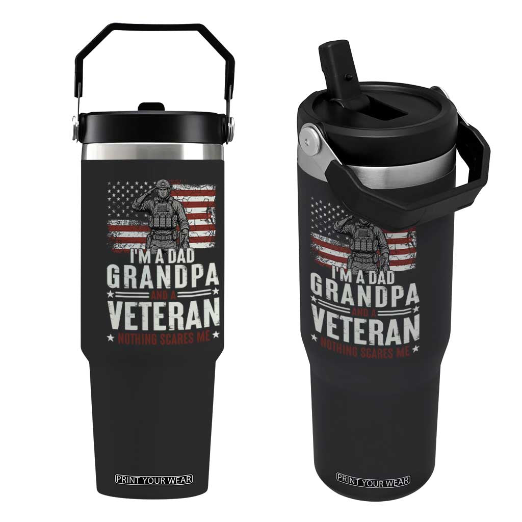 I'm A Dad Grandpa and Veteran Nothing Scares Me Flip Straw Tumbler Funny Veteran Dad Grandpa Humor TS14 One Size: 30 oz Black Print Your Wear