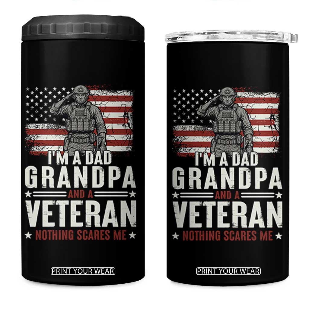 I'm A Dad Grandpa and Veteran Nothing Scares Me 4 in 1 Can Cooler Tumbler Funny Veteran Dad Grandpa Humor TS14 One Size: 16 oz Black Print Your Wear
