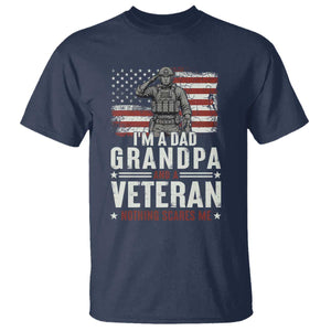 I'm A Dad Grandpa and Veteran Nothing Scares Me T Shirt Funny Veteran Dad Grandpa Humor