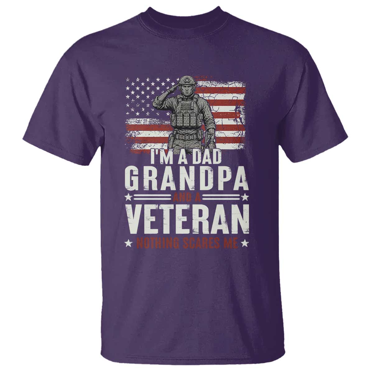 I'm A Dad Grandpa and Veteran Nothing Scares Me T Shirt Funny Veteran Dad Grandpa Humor