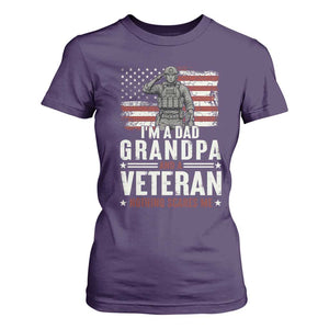 I'm A Dad Grandpa and Veteran Nothing Scares Me T Shirt For Women Funny Veteran Dad Grandpa Humor