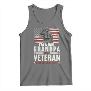 I'm A Dad Grandpa and Veteran Nothing Scares Me Tank Top Funny Veteran Dad Grandpa Humor