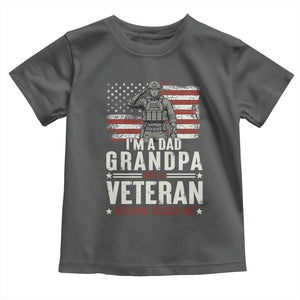 I'm A Dad Grandpa and Veteran Nothing Scares Me Toddler T Shirt Funny Veteran Dad Grandpa Humor