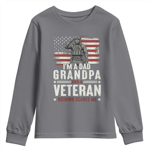 I'm A Dad Grandpa and Veteran Nothing Scares Me Youth Sweatshirt Funny Veteran Dad Grandpa Humor
