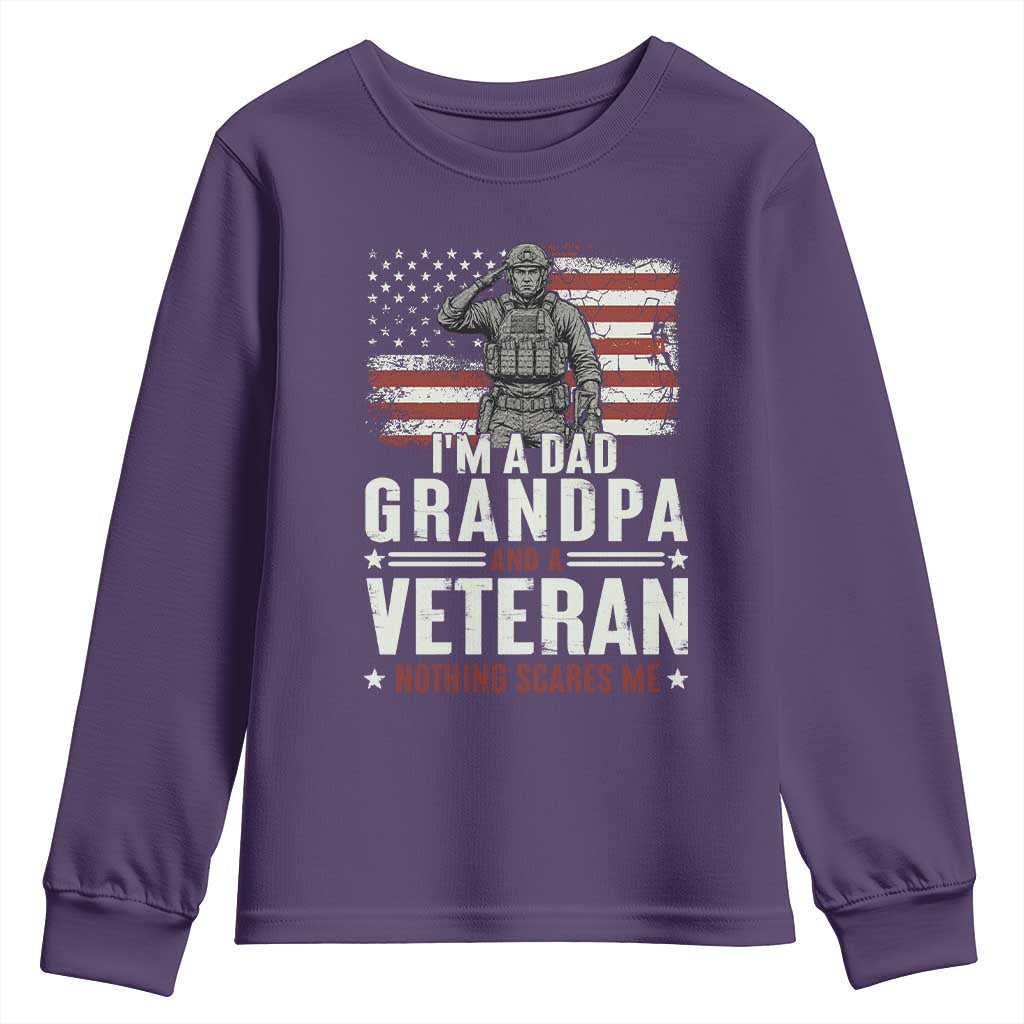 I'm A Dad Grandpa and Veteran Nothing Scares Me Youth Sweatshirt Funny Veteran Dad Grandpa Humor