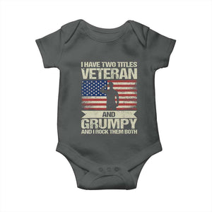 I Have Two Titles Veteran and Grumpy Baby Onesie Funny Veteran Dad Grandpa Humor