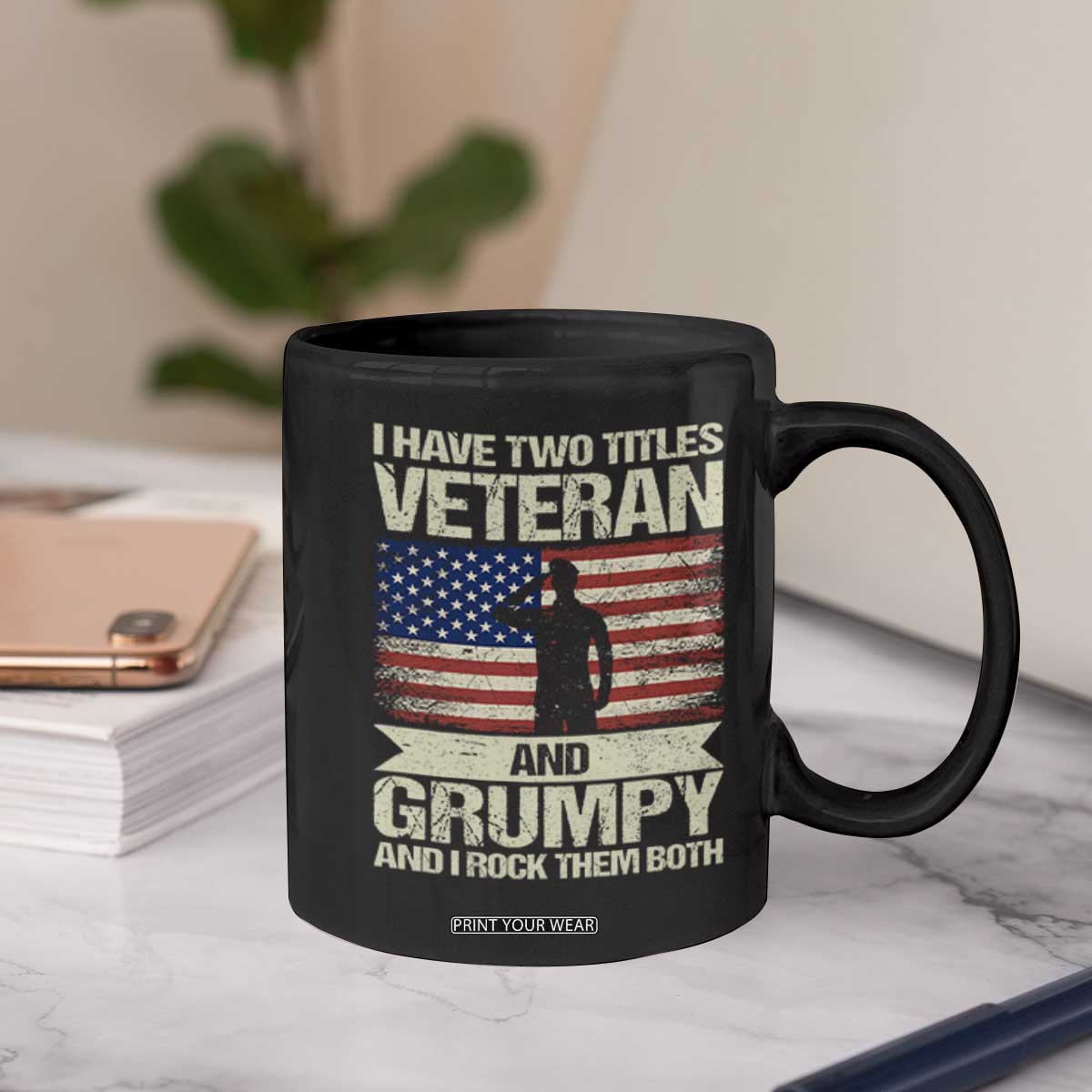 I Have Two Titles Veteran and Grumpy Coffee Mug Funny Veteran Dad Grandpa Humor TS14 Print Your Wear
