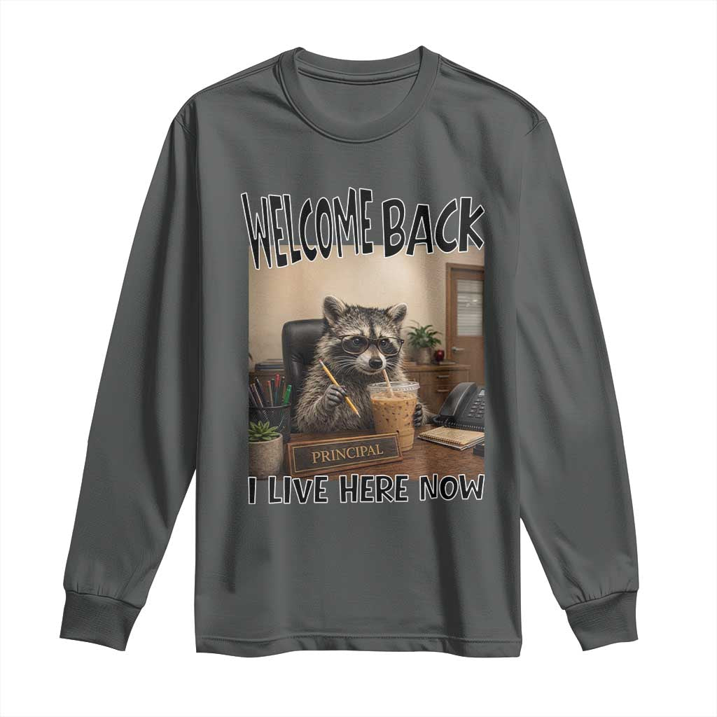 Funny Raccoon School Principal Long Sleeve Shirt Welcom Back To School TS14 Dark Heather Print Your Wear