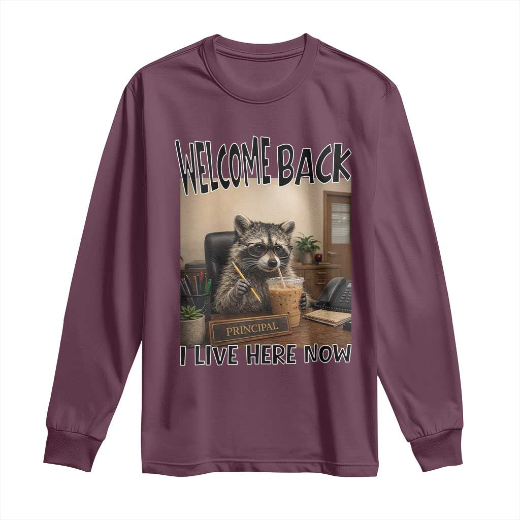 Funny Raccoon School Principal Long Sleeve Shirt Welcom Back To School TS14 Maroon Print Your Wear