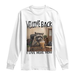 Funny Raccoon School Principal Long Sleeve Shirt Welcom Back To School TS14 White Print Your Wear