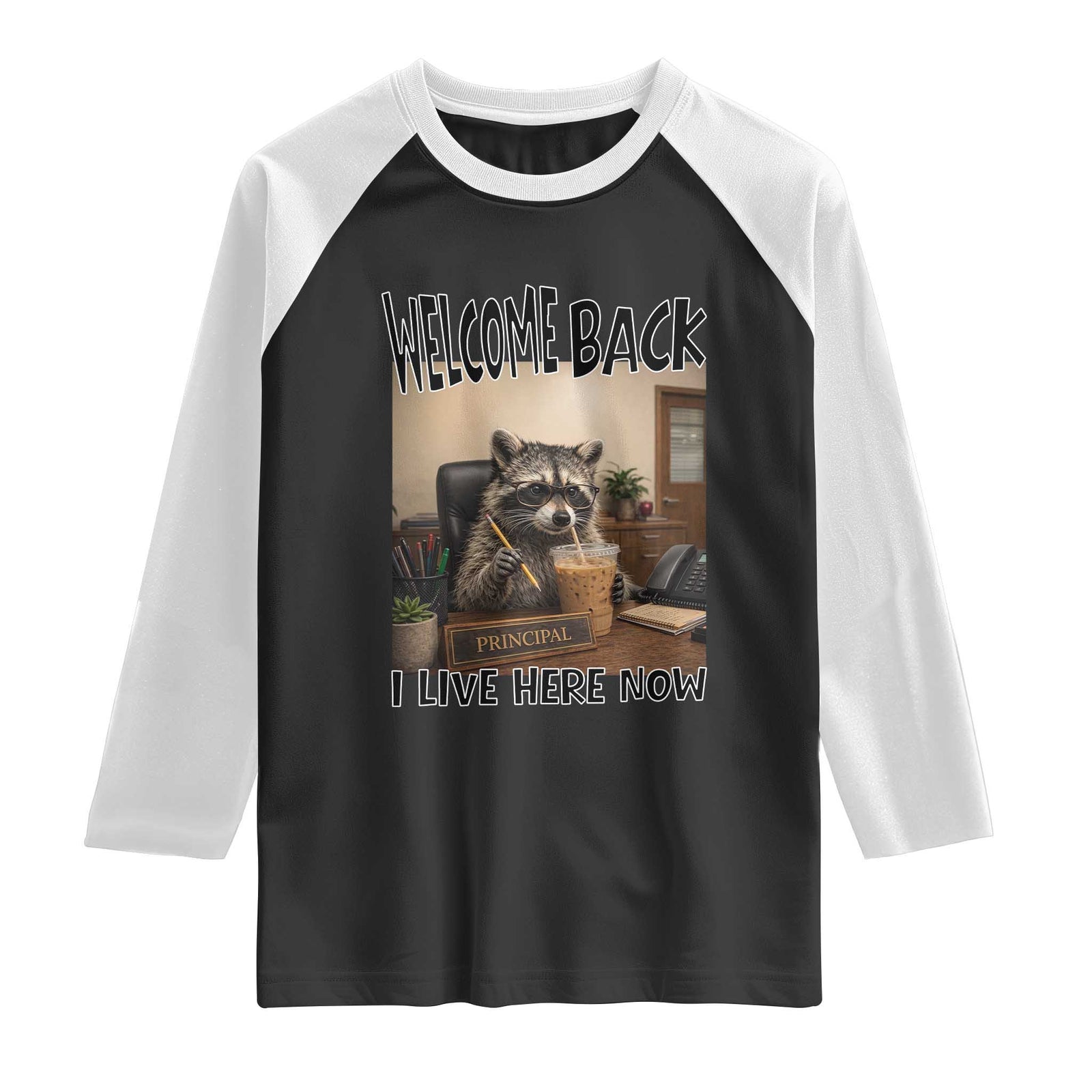 Funny Raccoon School Principal Raglan Shirt Welcom Back To School TS14 Black White Print Your Wear