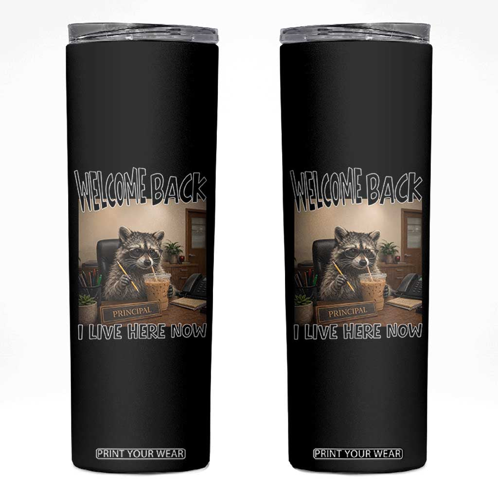 Funny Raccoon School Principal Skinny Tumbler Welcom Back To School TS14 Black Print Your Wear