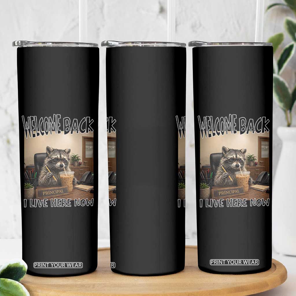 Funny Raccoon School Principal Skinny Tumbler Welcom Back To School TS14 Print Your Wear