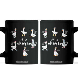 Silly Goose It is Okay to Mental Health Coffee Mug Counselor Special Education TS14 Black Print Your Wear