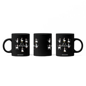Silly Goose It is Okay to Mental Health Coffee Mug Counselor Special Education TS14 Print Your Wear