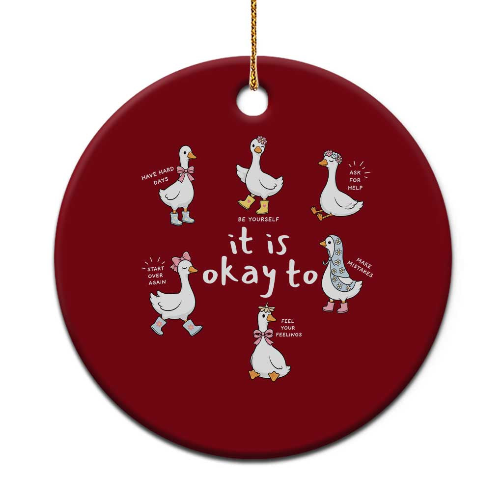 Silly Goose It is Okay to Mental Health Ceramic Ornament Counselor Special Education TS14 1pc Red Print Your Wear