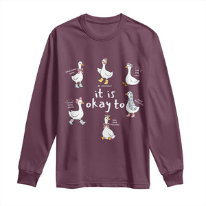 Silly Goose It is Okay to Mental Health Long Sleeve Shirt Counselor Special Education TS14 Maroon Print Your Wear