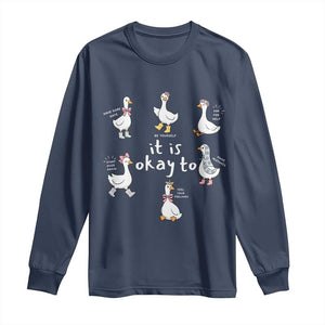 Silly Goose It is Okay to Mental Health Long Sleeve Shirt Counselor Special Education TS14 Navy Print Your Wear