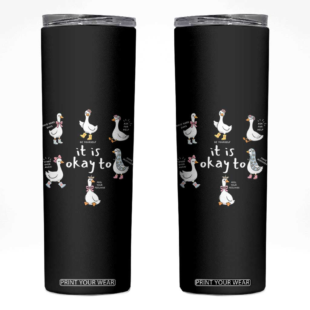 Silly Goose It is Okay to Mental Health Skinny Tumbler Counselor Special Education TS14 Black Print Your Wear