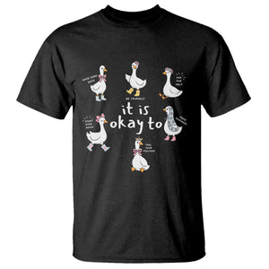 Silly Goose It is Okay to Mental Health T Shirt Counselor Special Education TS14 Black Print Your Wear
