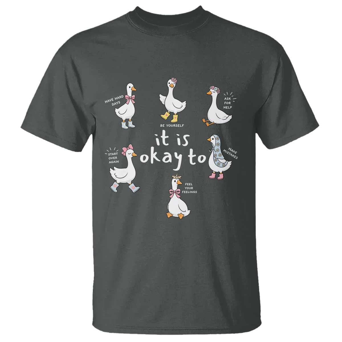 Silly Goose It is Okay to Mental Health T Shirt Counselor Special Education TS14 Dark Heather Print Your Wear