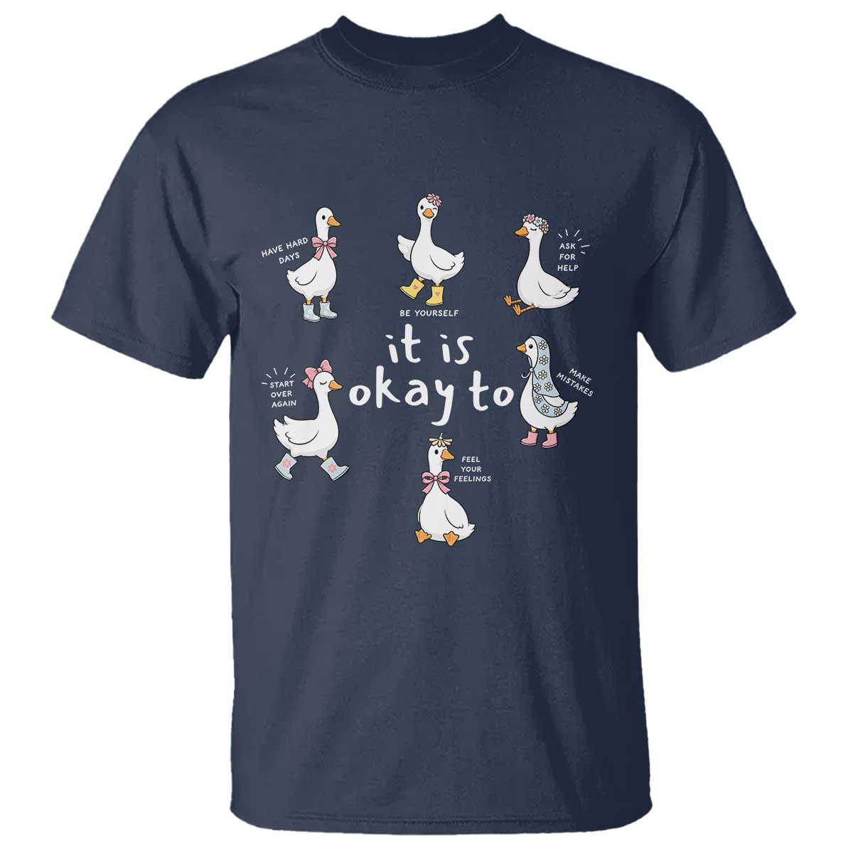 Silly Goose It is Okay to Mental Health T Shirt Counselor Special Education TS14 Navy Print Your Wear