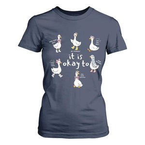 Silly Goose It is Okay to Mental Health T Shirt For Women Counselor Special Education TS14 Navy Print Your Wear