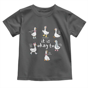 Silly Goose It is Okay to Mental Health Toddler T Shirt Counselor Special Education TS14 Dark Heather Print Your Wear