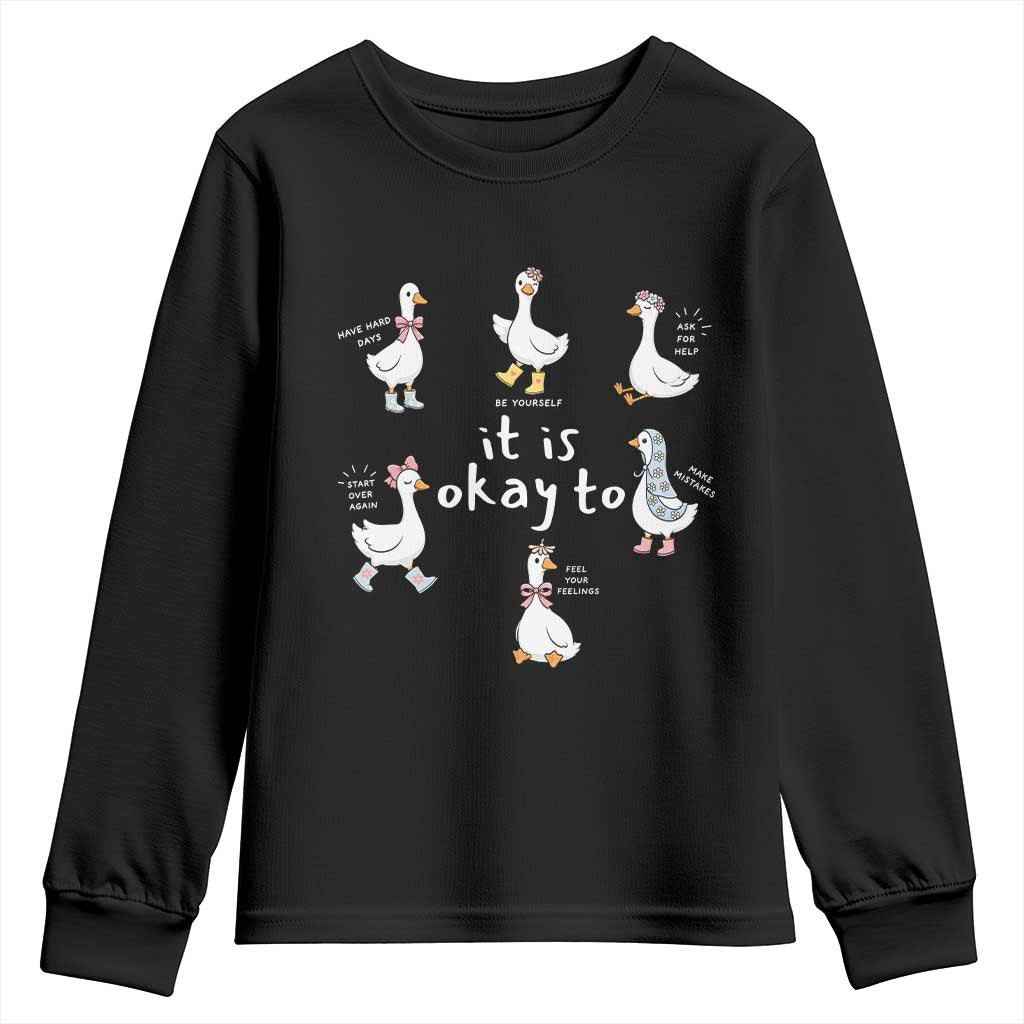 Silly Goose It is Okay to Mental Health Youth Sweatshirt Counselor Special Education TS14 Black Print Your Wear