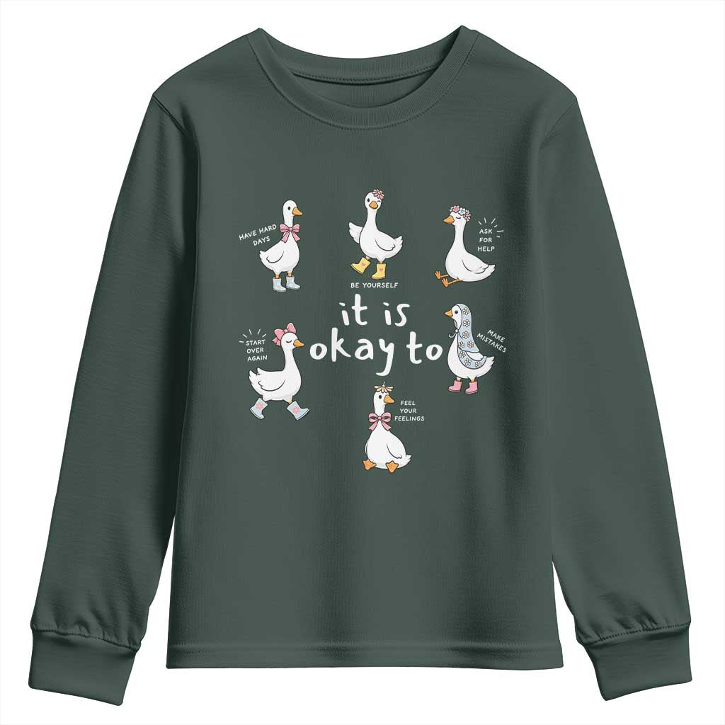 Silly Goose It is Okay to Mental Health Youth Sweatshirt Counselor Special Education TS14 Dark Forest Green Print Your Wear