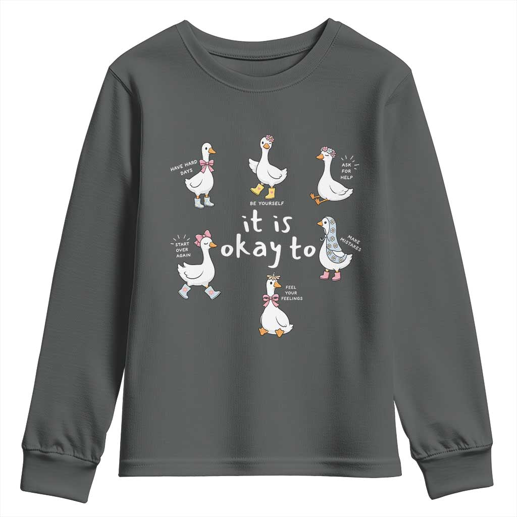 Silly Goose It is Okay to Mental Health Youth Sweatshirt Counselor Special Education TS14 Dark Heather Print Your Wear