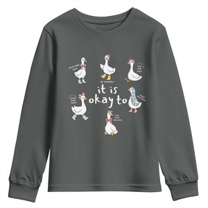 Silly Goose It is Okay to Mental Health Youth Sweatshirt Counselor Special Education TS14 Dark Heather Print Your Wear