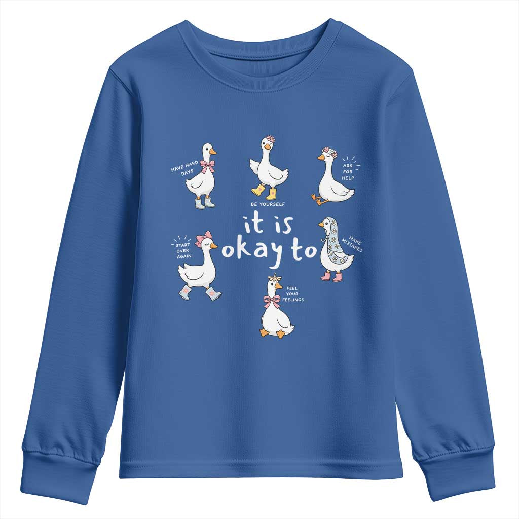 Silly Goose It is Okay to Mental Health Youth Sweatshirt Counselor Special Education TS14 Royal Blue Print Your Wear