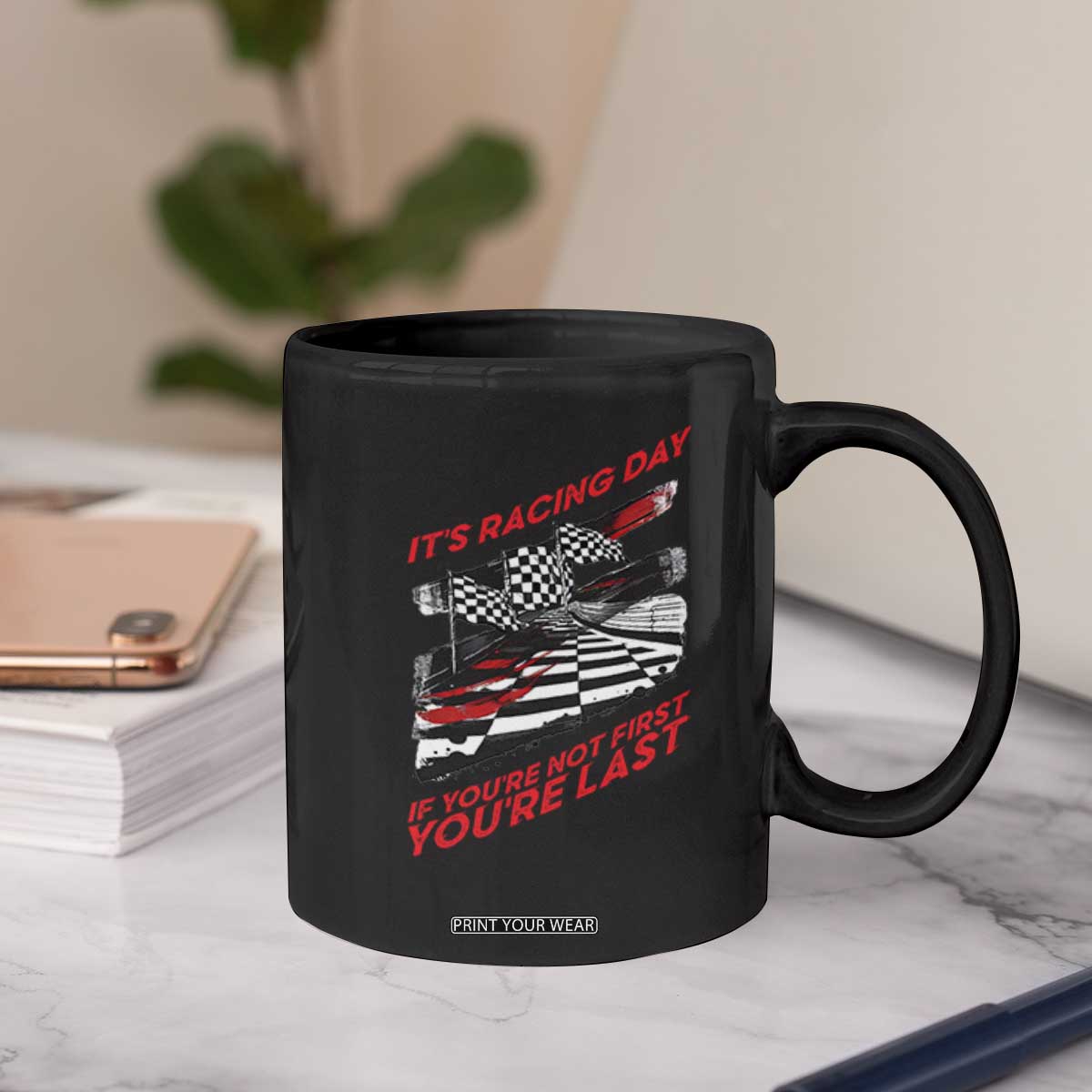 Funny Racing Car Flag Coffee Mug It Is Racing Day TS14 Print Your Wear
