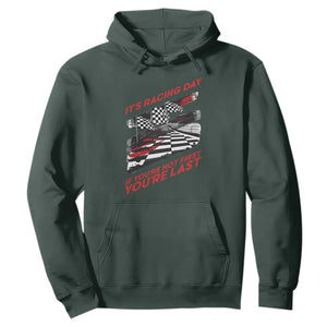 Funny Racing Car Flag Hoodie It Is Racing Day TS14 Dark Forest Green Print Your Wear