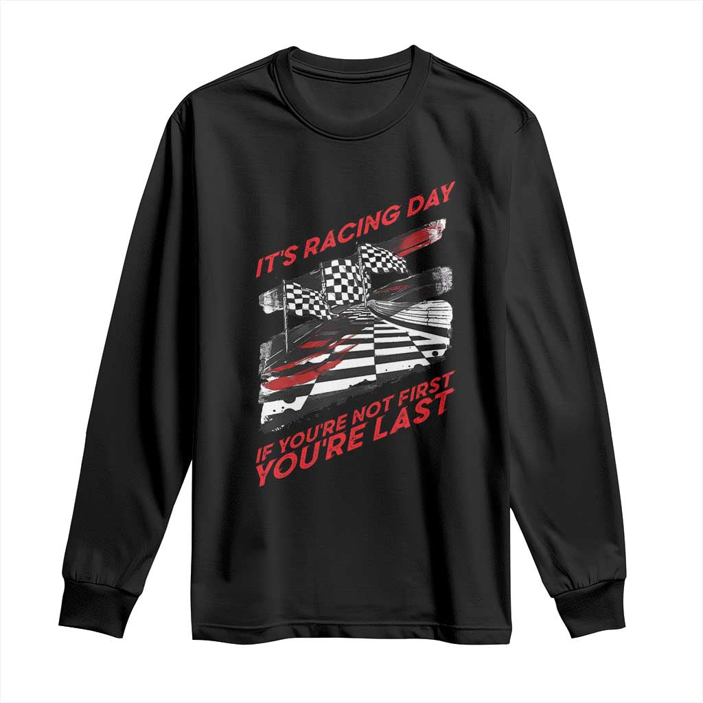 Funny Racing Car Flag Long Sleeve Shirt It Is Racing Day TS14 Black Print Your Wear