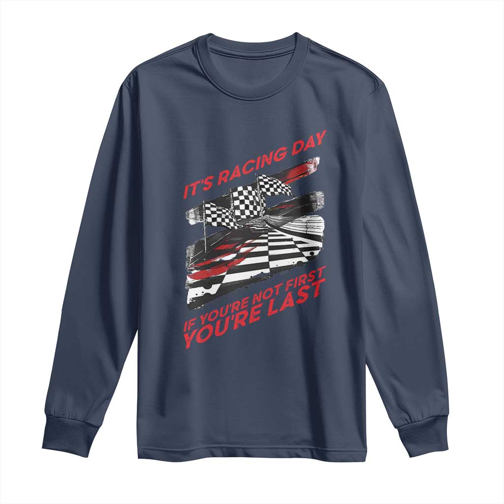 Funny Racing Car Flag Long Sleeve Shirt It Is Racing Day TS14 Navy Print Your Wear