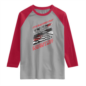 Funny Racing Car Flag Raglan Shirt It Is Racing Day TS14 Sport Gray Red Print Your Wear