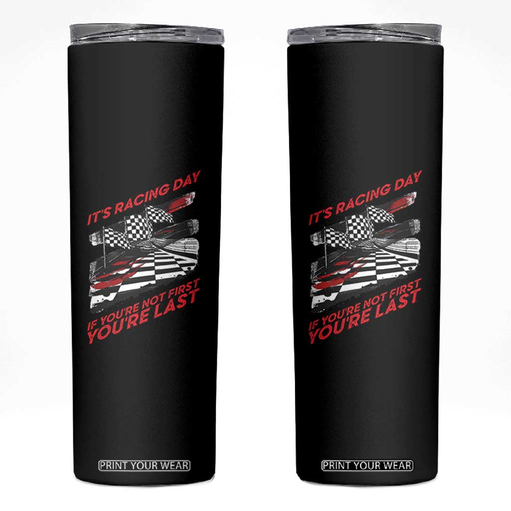 Funny Racing Car Flag Skinny Tumbler It Is Racing Day TS14 Black Print Your Wear