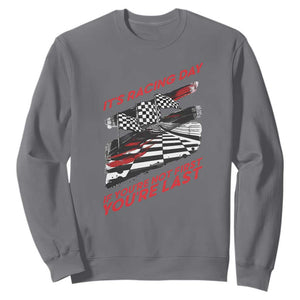 Funny Racing Car Flag Sweatshirt It Is Racing Day TS14 Charcoal Print Your Wear