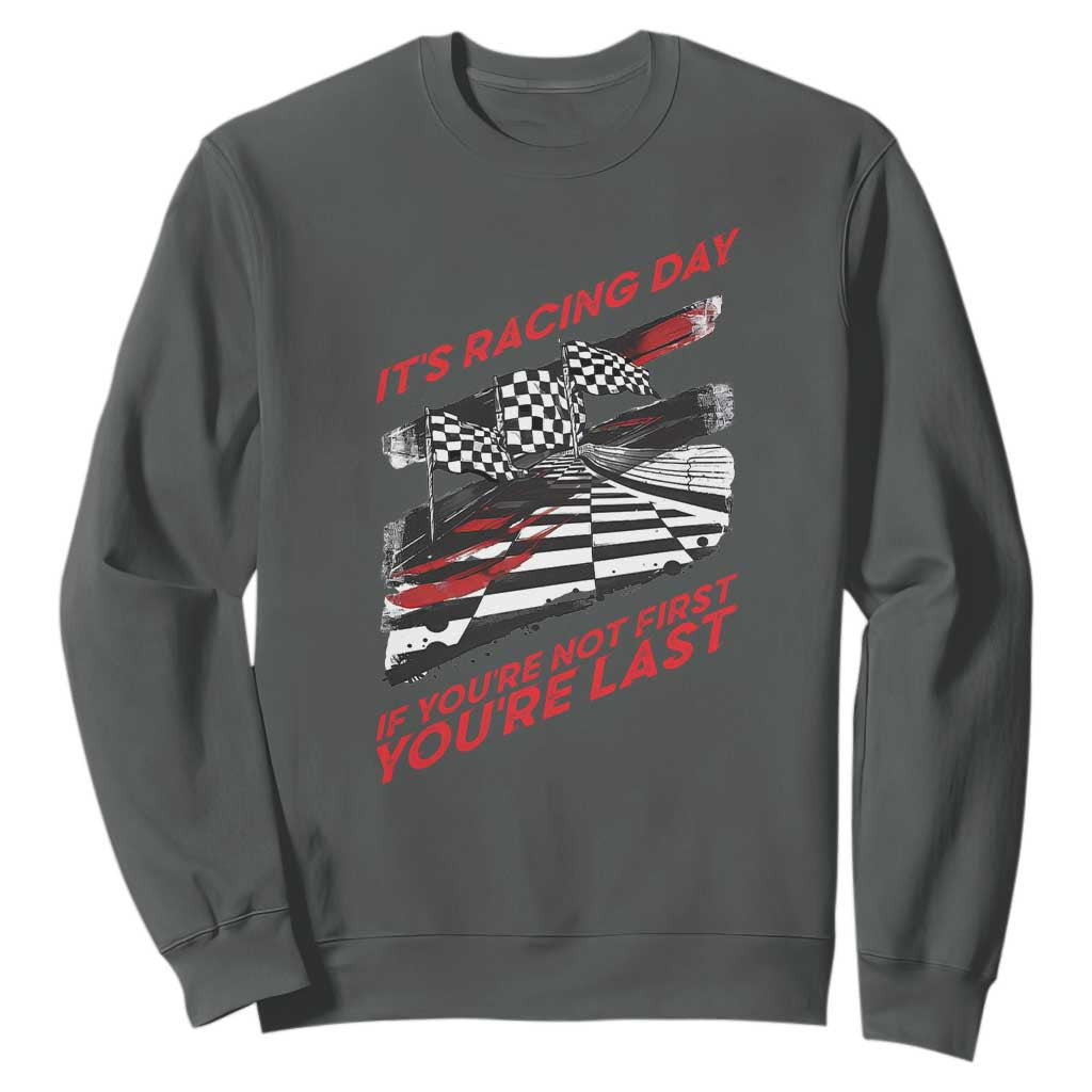 Funny Racing Car Flag Sweatshirt It Is Racing Day TS14 Dark Heather Print Your Wear