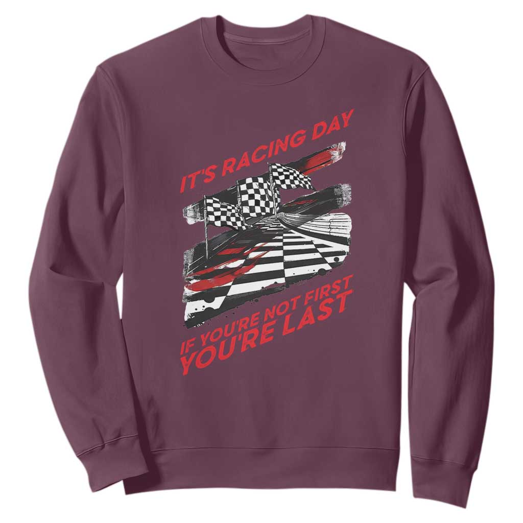 Funny Racing Car Flag Sweatshirt It Is Racing Day TS14 Maroon Print Your Wear