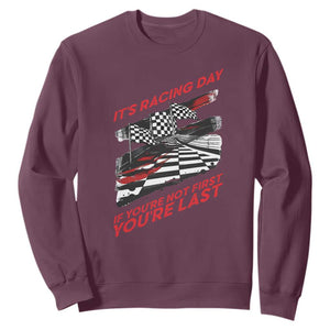 Funny Racing Car Flag Sweatshirt It Is Racing Day TS14 Maroon Print Your Wear